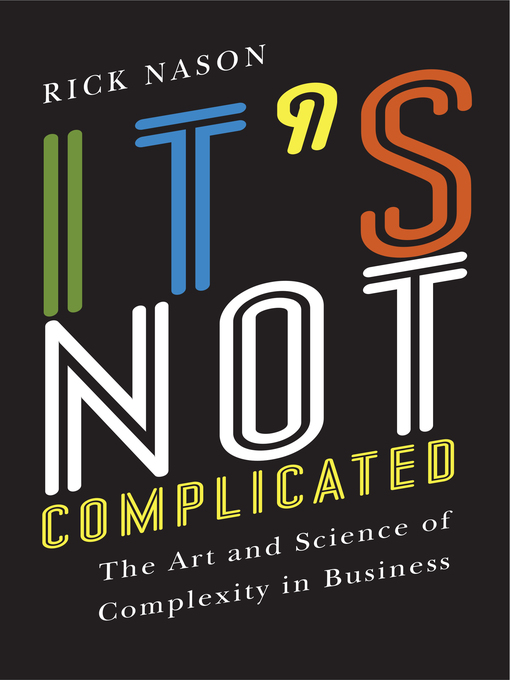 Title details for It's Not Complicated by Richard Ronald Nason - Available